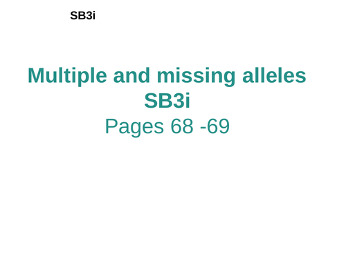 Multiple and missing alleles SB3i GCSE