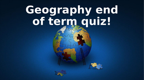 End of term Geography quiz 2024