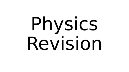 WJEC Double Sci Yr 11 Physics Revision Recap