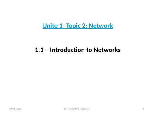 Pearson Edxcel - ICT - Unite 1- Topic 2: Network-1.1 - Introduction to Networks