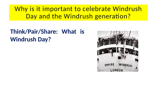 Windrush Day - Could be an assembly, tutor time or lesson