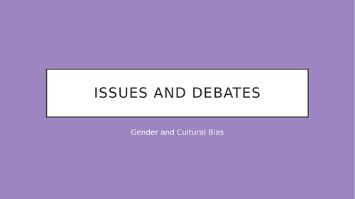 Gender and Culture Bias Revision PowerPoint - AQA A-Level Psychology