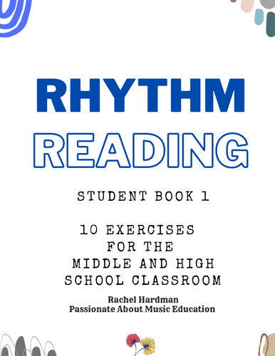 10 Rhythm Reading Exercises Student book 1 - KS3 & KS4 music classes