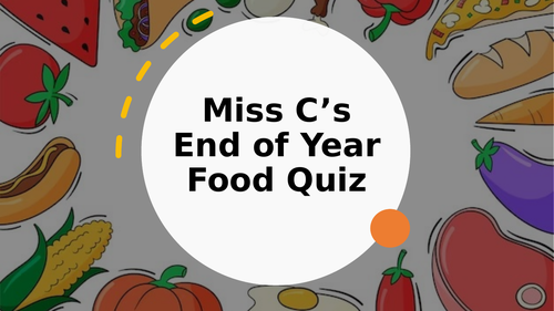 End of term food quiz