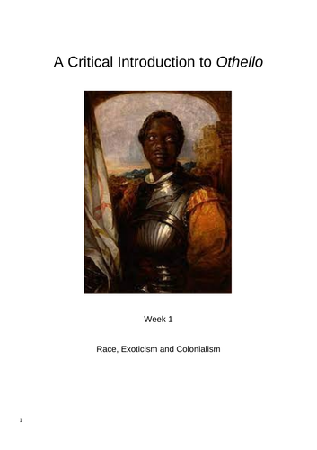 Othello - Race, Exoticism and Colonialism booklet - Ideally for KS5