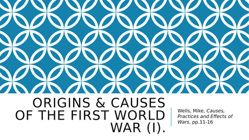IB History SL + HL: Topic 11: Causes and Effects of 20th Century Wars [WWI & WII]