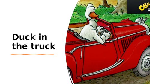 Duck in the truck symbolised story powerpoint