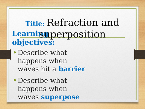 Refraction and Superposition