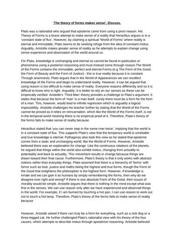 ‘The theory of forms makes sense’. Discuss.