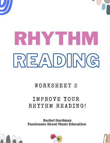 Worksheet 2 - Rhythm Reading exercises for secondary  music classrooms
