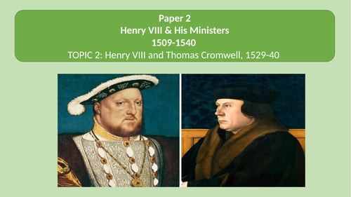 EDEXCEL GCSE HISTORY. HENRY AND HIS MINISTERS LESSON 5. CROMWELL'S SUCCESSES