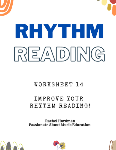 Worksheet 14 - Rhythm Reading exercises for KS3 & KS4 music classrooms