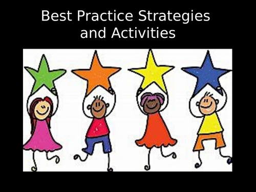Best Practice Strategies and Activities
