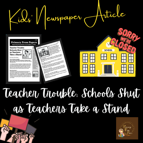 Teacher Trouble ~ Schools Shut as Teachers Take a Stand | Kids' Daily News