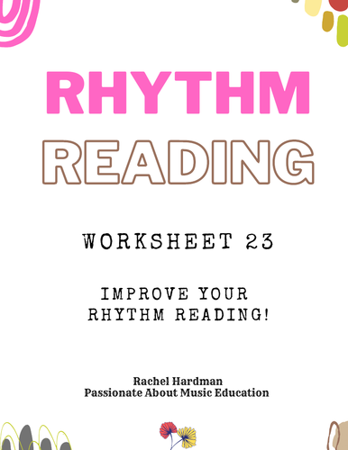 Worksheet 23 - 3/4 Rhythm Reading for KS3 & KS4 music