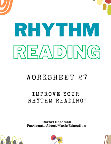Worksheet 27 - 2/4 Rhythm Reading for KS3 & KS4 music