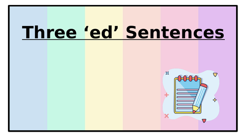 Three 'ed' sentences PowerPoint
