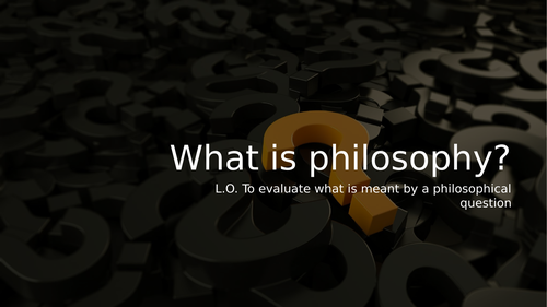 KS3 RE: What is philosophy? - Full Lesson (Religious Education)