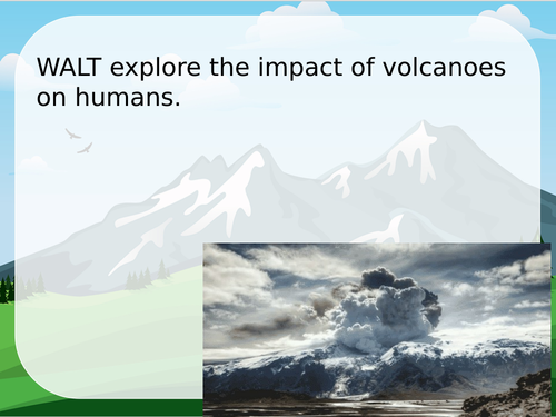 What's beneath our feet? Lesson 5 Impact of volcanoes
