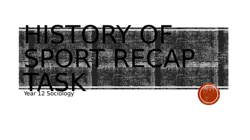 AQA A Level PE Sociology Paper 1 History of sport timeline task