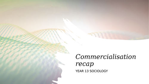 AQA A Level PE Sociology - Commercialisation