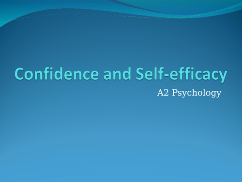 AQA A Level PE - Psychology Confidence, Self-efficacy