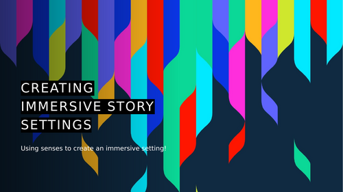 Sensory Details in Storytelling: Crafting Immersive Settings for KS2