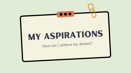 Aspirations and Goal Setting - KS3