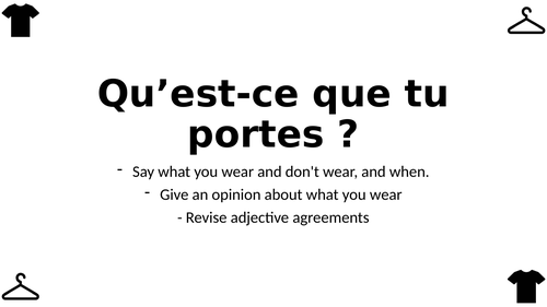 Qu'est-ce que tu portes? - opinions about clothes French KS3/GCSE