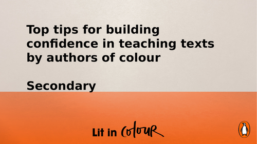 Top tips for building confidence in teaching texts by authors of colour (Secondary)