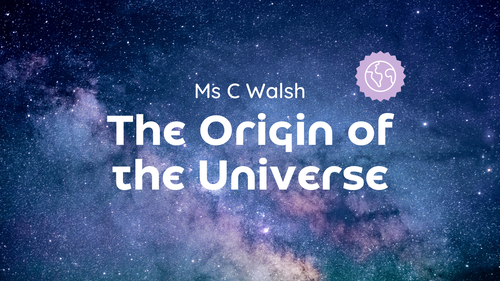 The Origin of the Universe Powerpoint and PDF