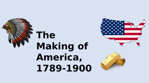 Making of America 1789-1900 Lesson 5