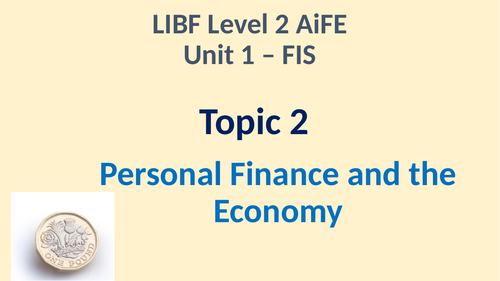 LIBF Level 2 - AiFE/CeFE - Unit 1, Topic 1-4, Complete Lessons and Resources_Sept. 2023