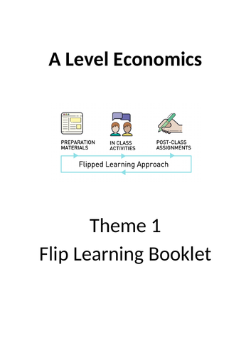 Pearson Edexcel - A Level Economics - Flip Learning Booklets - Theme 1, 2, 3 and 4