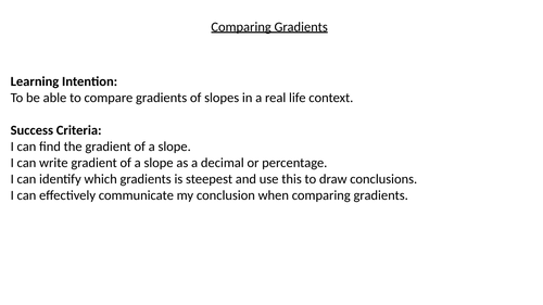 Comparing Gradients in Real Life Contexts