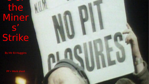 causes-of-the-miners-strike-1984-1985-teaching-resources