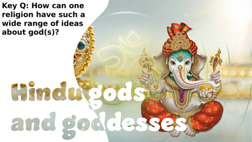 KS3 Hinduism gods and goddesses