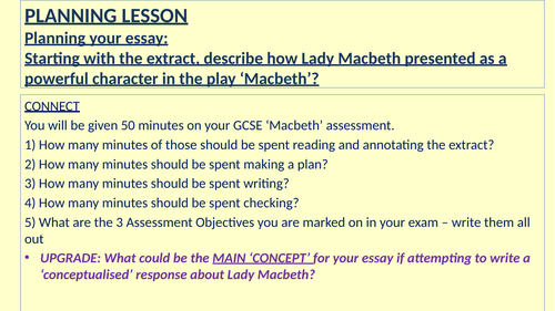 Conceptualised Essay Planning lesson - 'Describe how Lady Macbeth presented as a powerful character'