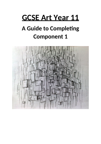 GCSE Art Guide to Completing Component 1 for Year 11s