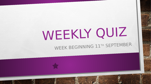 Weekly quiz - w/b 11.09