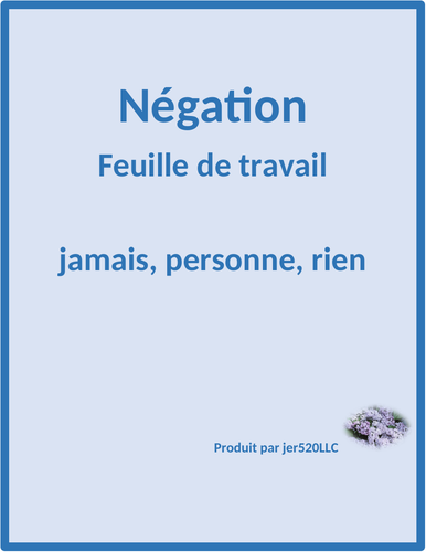 Négation in French with Jamais, Personne, Rien Worksheet 2