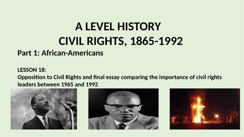 A LEVEL CIVIL RIGHTS PART 1 AFRICAN AMERICANS LESSON 18 OPPOSITION 1965-1992