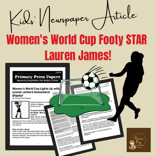Women’s World Cup 2023: Lauren James Match Highlights READING COMPREHENSION & ACTIVITY