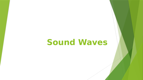 Sound Powerpoint KS3 | Teaching Resources