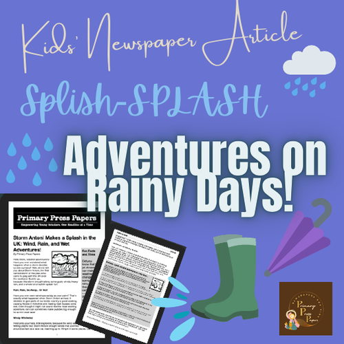 Splish-SPLASH ~ Rainy Day Activities & Kid's News Report on Latest UK Storm