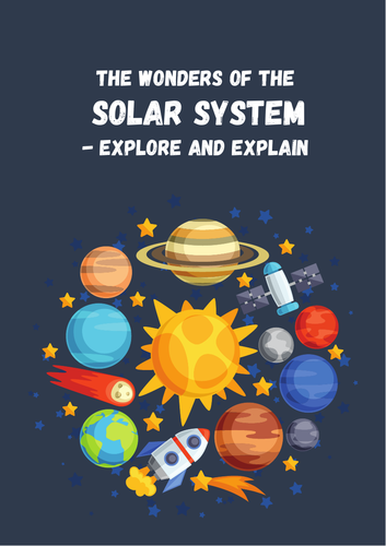 The Wonders of the Solar System - Explore and Explain with Informative/Explanatory Writing.