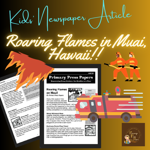 Roaring Flames on Maui, Hawaii! - A Thrilling News Adventure for Kids (READ)