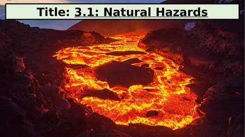 AQA GCSE Paper 1: 3.1. Section A: L1: Natural Hazards