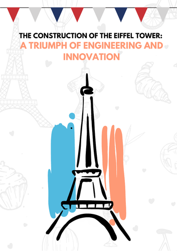 The Construction of the Eiffel Tower A Triumph of Engineering and Innovation.