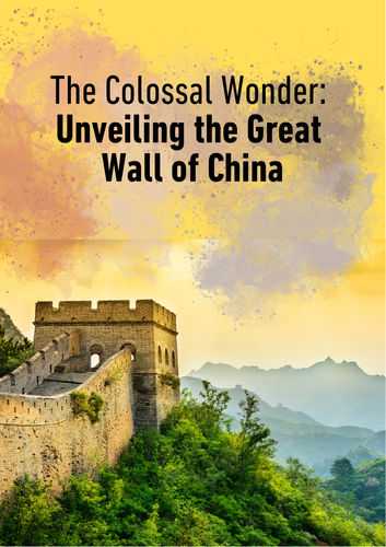 The Colossal Wonder: Unveiling the Great Wall of China.
